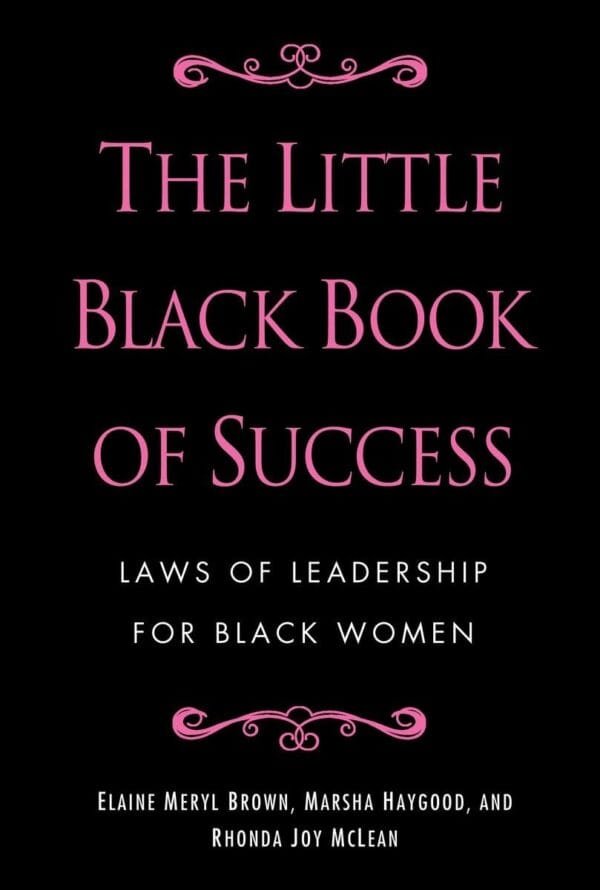 The Little Black Book of Success: Laws of Leadership for Black