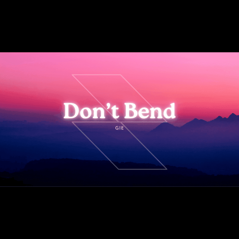 don't bend by g.i.e.